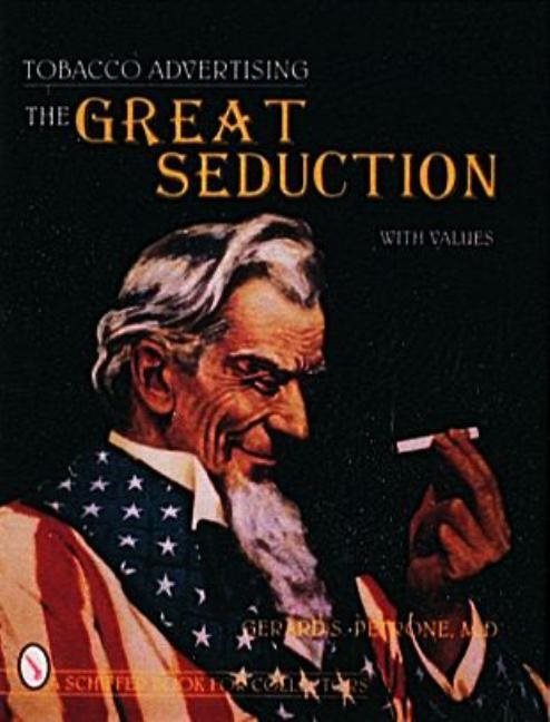 Tobacco Advertising : The Great Seduction