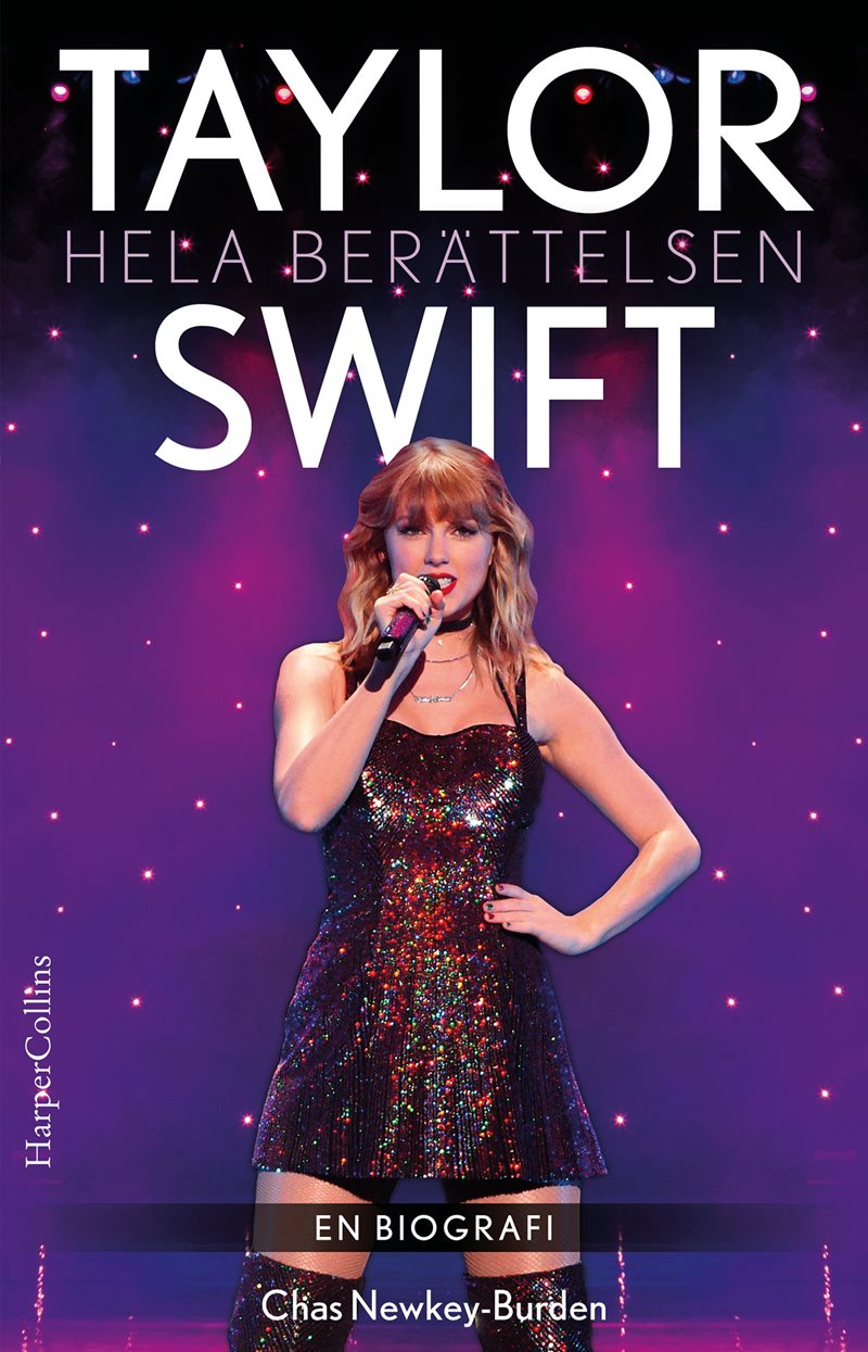 Taylor Swift : hela berättelsen