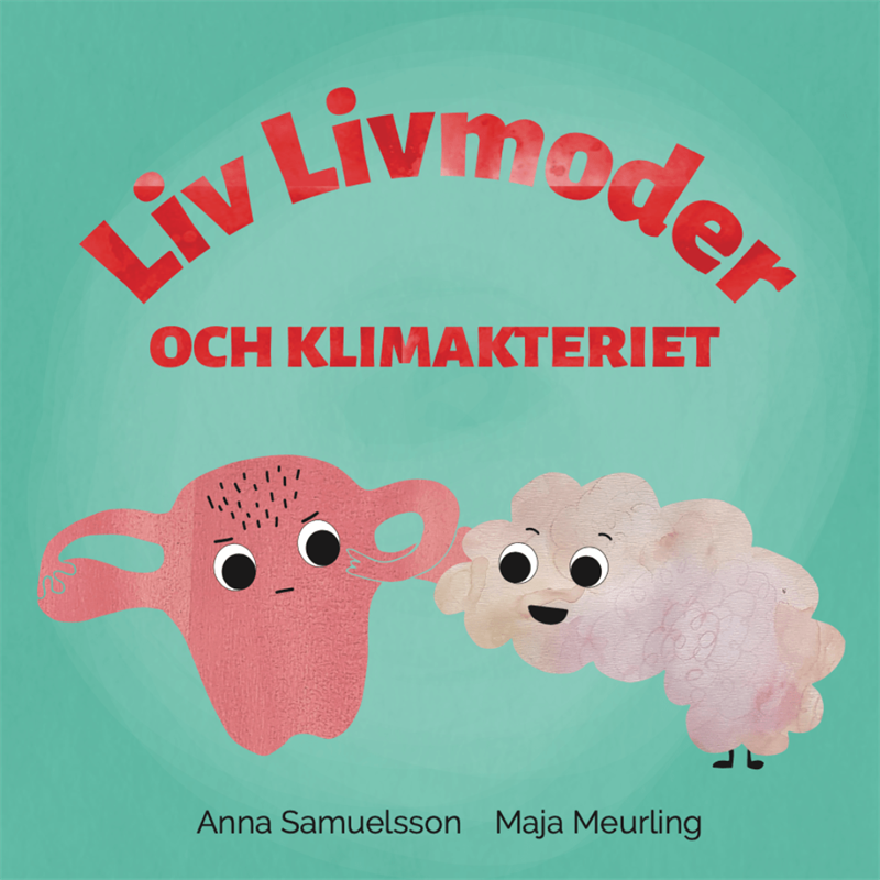 Liv Livmoder och klimakteriet